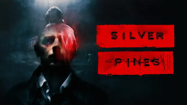 Silver Pines trailer card showing a man in sunglasses with a red light across his face, beside red SILVER PINES lettering.